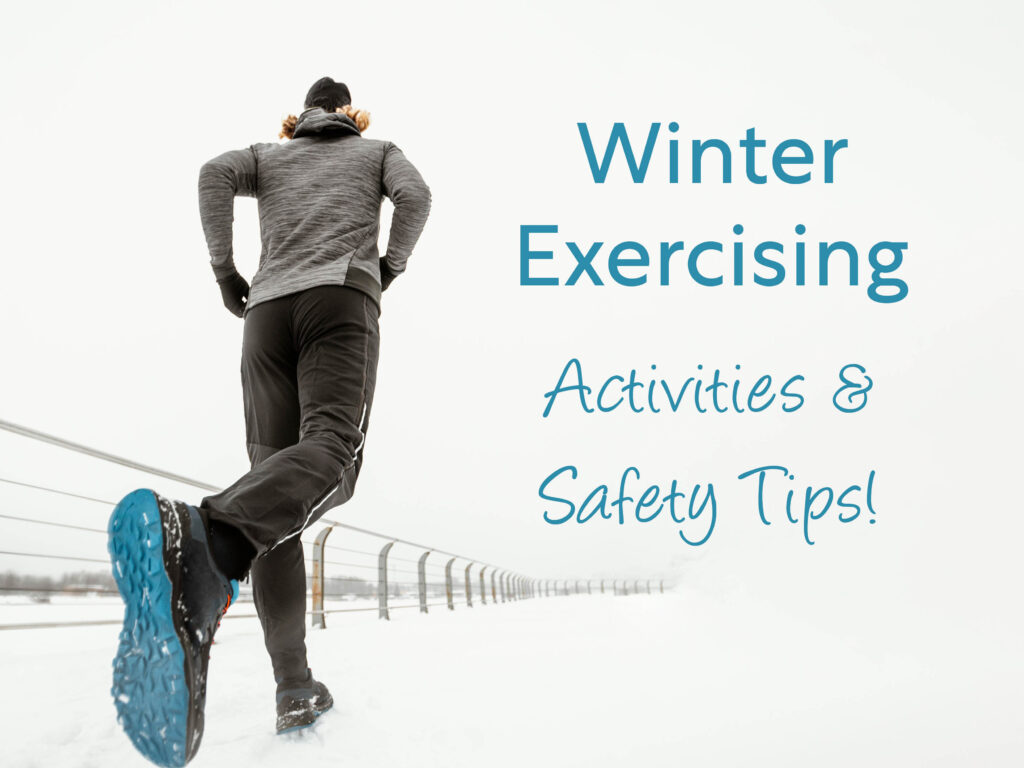 winter exercising activities & safety tips